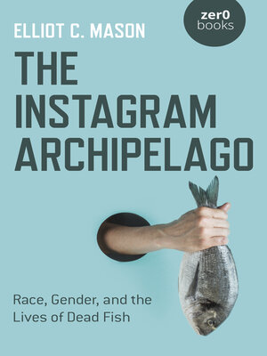 cover image of The Instagram Archipelago